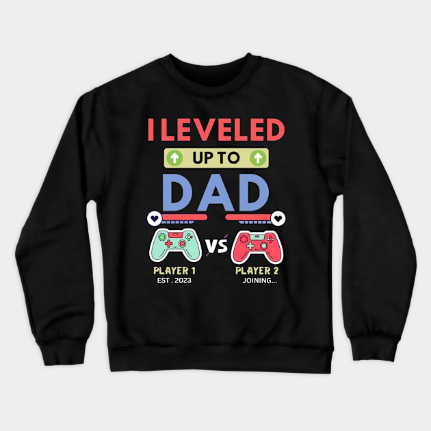 I leveled up to Dad 2023 Crewneck Sweatshirt by khalid12